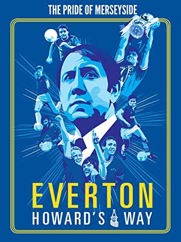 Everton, Howard's Way (2019)