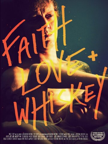 Faith, Love + Whiskey (2012)