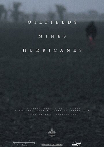 Oilfields Mines Hurricanes (2014)