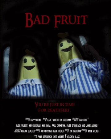 Bad Fruit (2015)