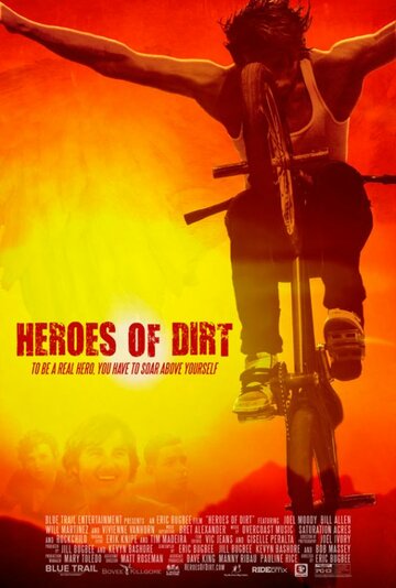 Heroes of Dirt (2015)