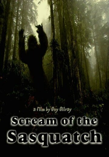 Scream of the Sasquatch (2006)