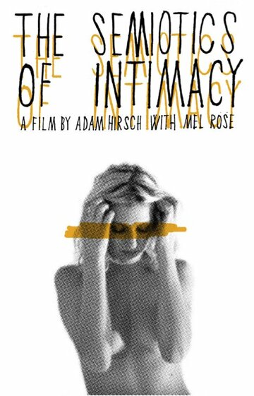 Semiotics of Intimacy (2010)